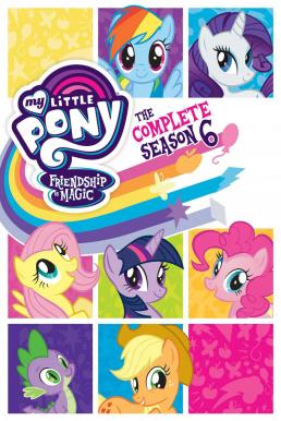 My Little Pony: Friendship Is Magic มหัศจรรย์แห่งมิตรภาพ ปี 6 [พากย์ไทย]