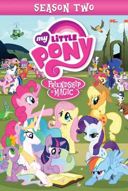 My Little Pony: Friendship Is Magic มหัศจรรย์แห่งมิตรภาพ ปี 2 [พากย์ไทย]